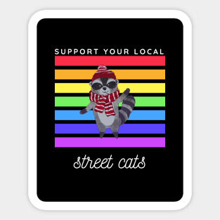 support your local street cats Sticker